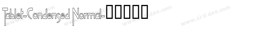 Tablet-Condensed Normal字体转换